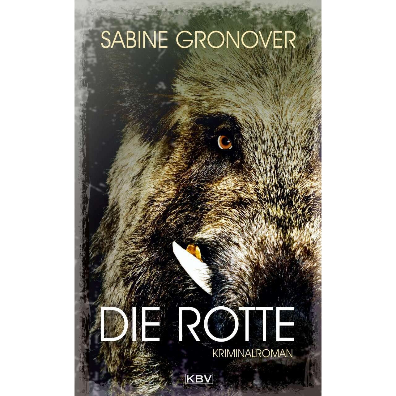Die Rotte, Belletristik von Sabine Gronover