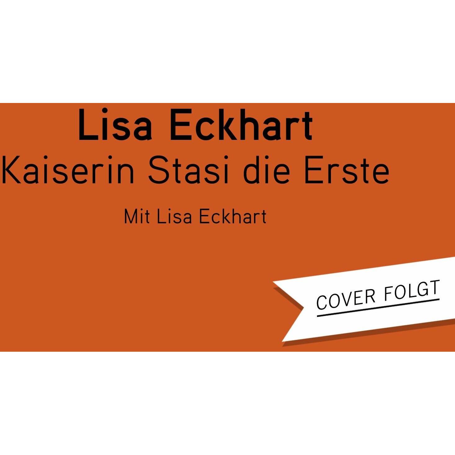 Thumbnail - Kaiserin Stasi die Erste, Hörbücher von Lisa Eckhart