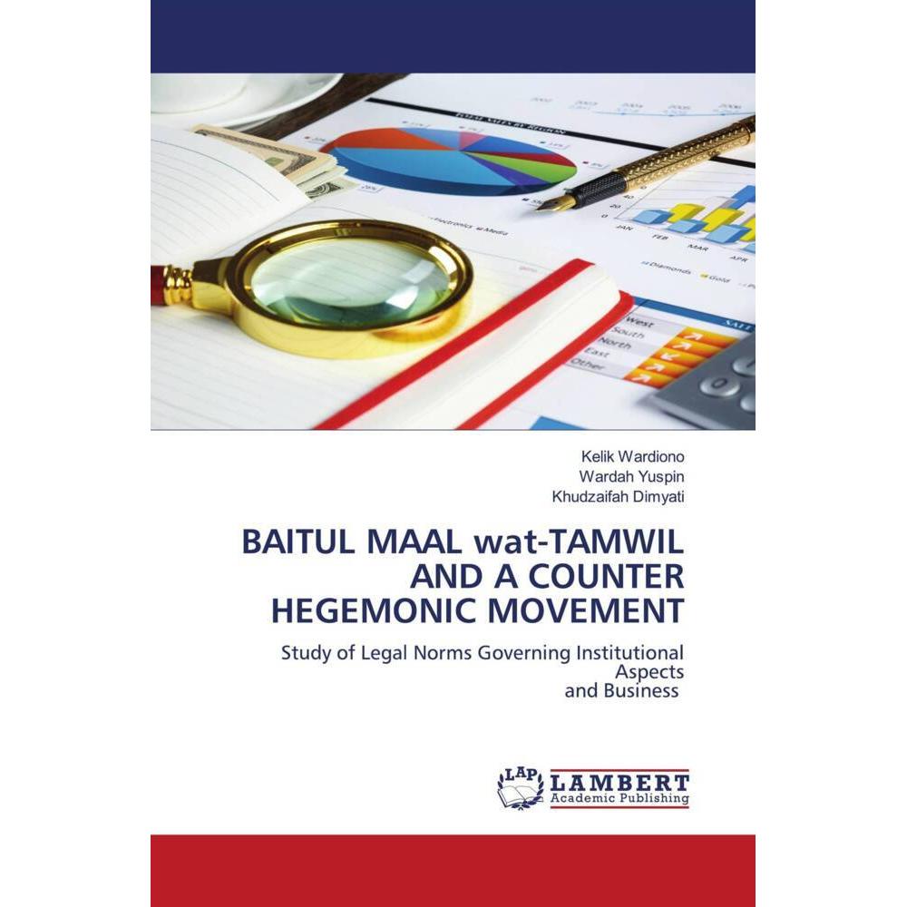 Baitul Maal Wat-Tamwil And A Counter Hegemonic Movement, Fachbücher von Khudzaifah Dimyati, Wardah Yuspin, Kelik Wardion...