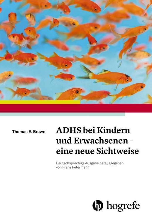 Produktbild ADHS bei Kindern und Erwachsenen eine neue Sichtweise (Deutsch, Thomas E. Brown, 2018)
