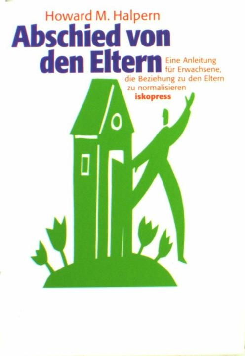Energie-Label Abschied von den Eltern (Deutsch, Hartwig Eckert, Helga Aschaffenburg, Howard M. Halpern, 2010)