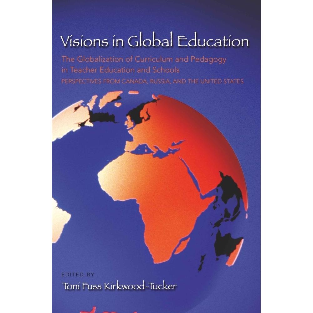 Visions in Global Education, Fachbücher von Toni Fuss Kirkwood-Tucker