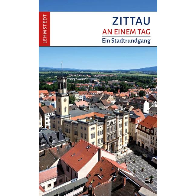 Zittau an einem Tag, Ratgeber von Thorsten Pietschmann