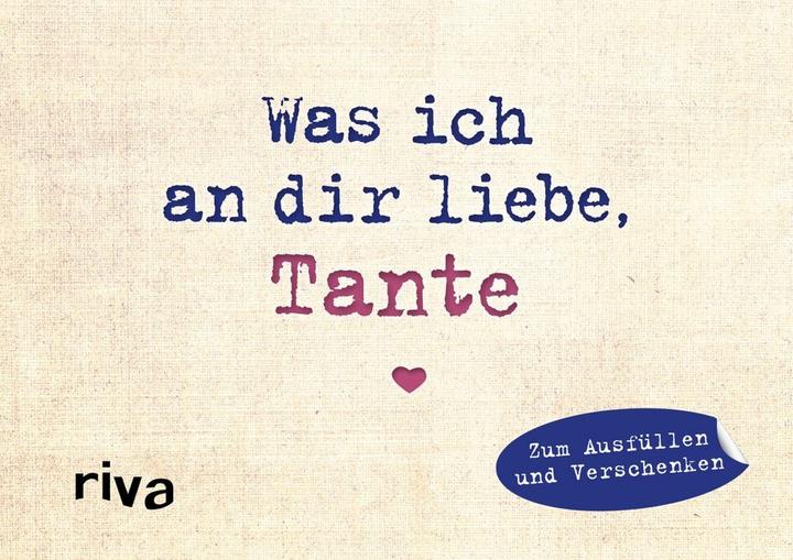 Produktbild Was ich an dir liebe, Tante Miniversion (Deutsch, Alexandra Reinwarth, 2018)