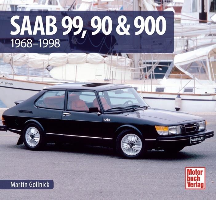 Produktbild Saab 99, 90 & 900 (Deutsch, Martin Gollnick, 2018)