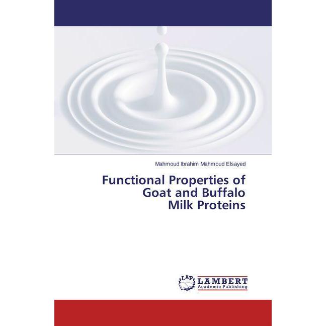 Functional Properties of Goat and Buffalo Milk Proteins, Fachbücher