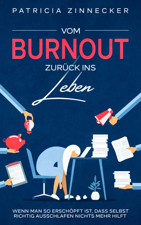 Vom Burnout zurück ins Leben (Deutsch, Patricia Zinnecker, 2021)