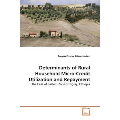Determinants of Rural Household Micro-Credit Utilization and Repayment, Fachbücher