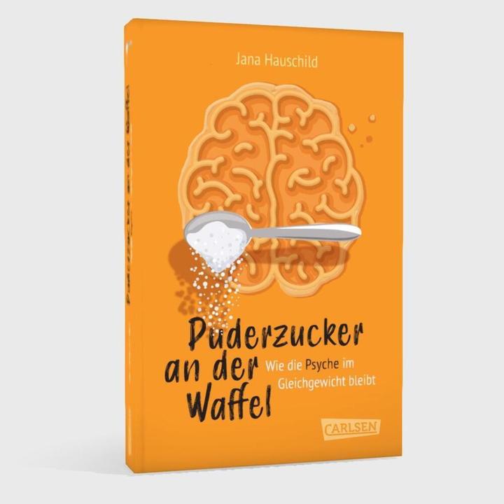 Actual product image Icing sugar on a wafer - How to keep the psyche in balance (Jana Hauschild, German)