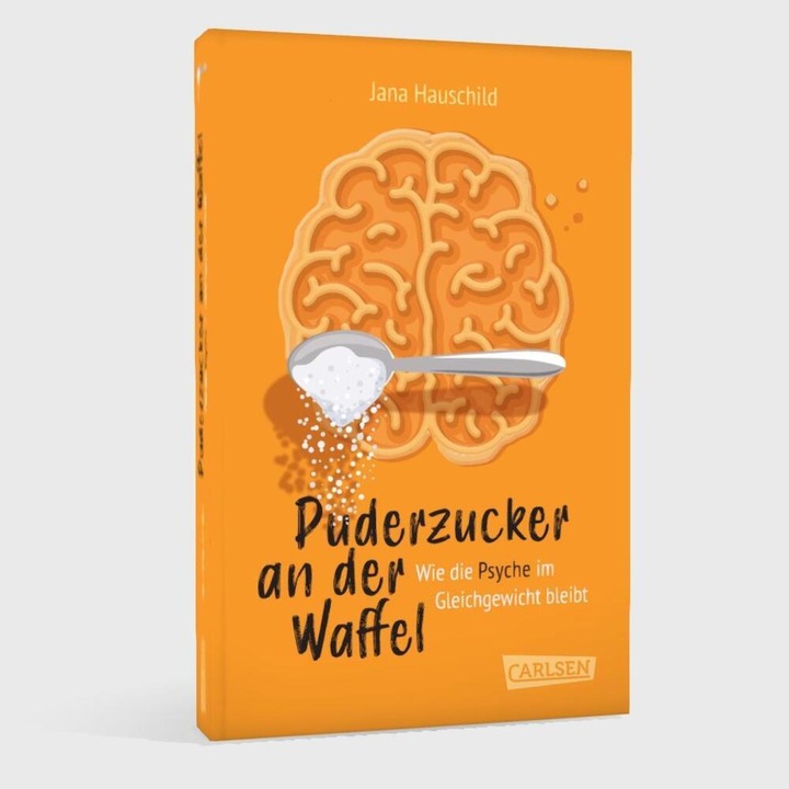 Image du produit Du sucre en poudre dans les gaufres - Comment maintenir l'équilibre psychique (Jana Hauschild, Allemand)