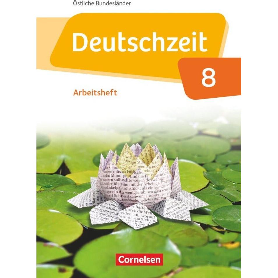 Deutschzeit - Östliche Bundesländer und Berlin. 8. Schuljahr - Arbeitsheft mit Lösungen, Schulbücher von Renate Gross, T...