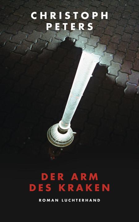 Produktbild Der Arm des Kraken (Deutsch, Christoph Peters, 2015)