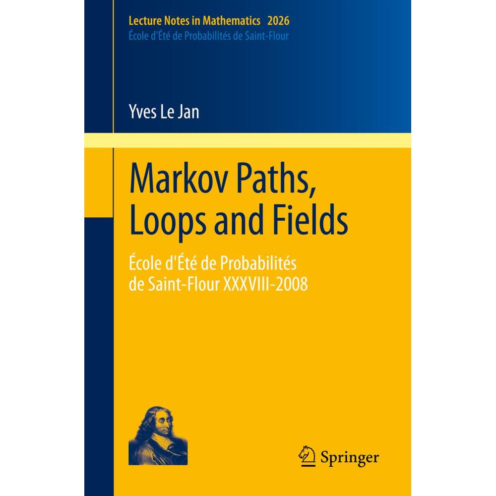 Markov Paths, Loops and Fields, Fachbücher von Yves Le Jan