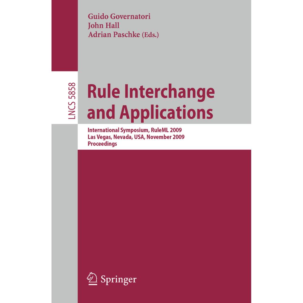 Rule Interchange and Applications, Fachbücher von Adrian Paschke, John Hall, Guido Governatori