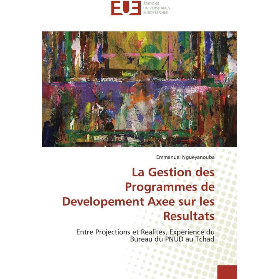La Gestion des Programmes de Developement Axee sur les Resultats, Fachbücher
