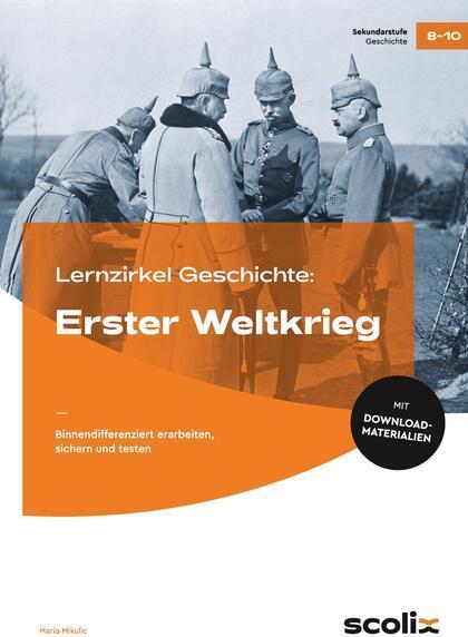 Produktbild Lernzirkel Geschichte: Erster Weltkrieg (Deutsch, Mario Mikulic, 2023)