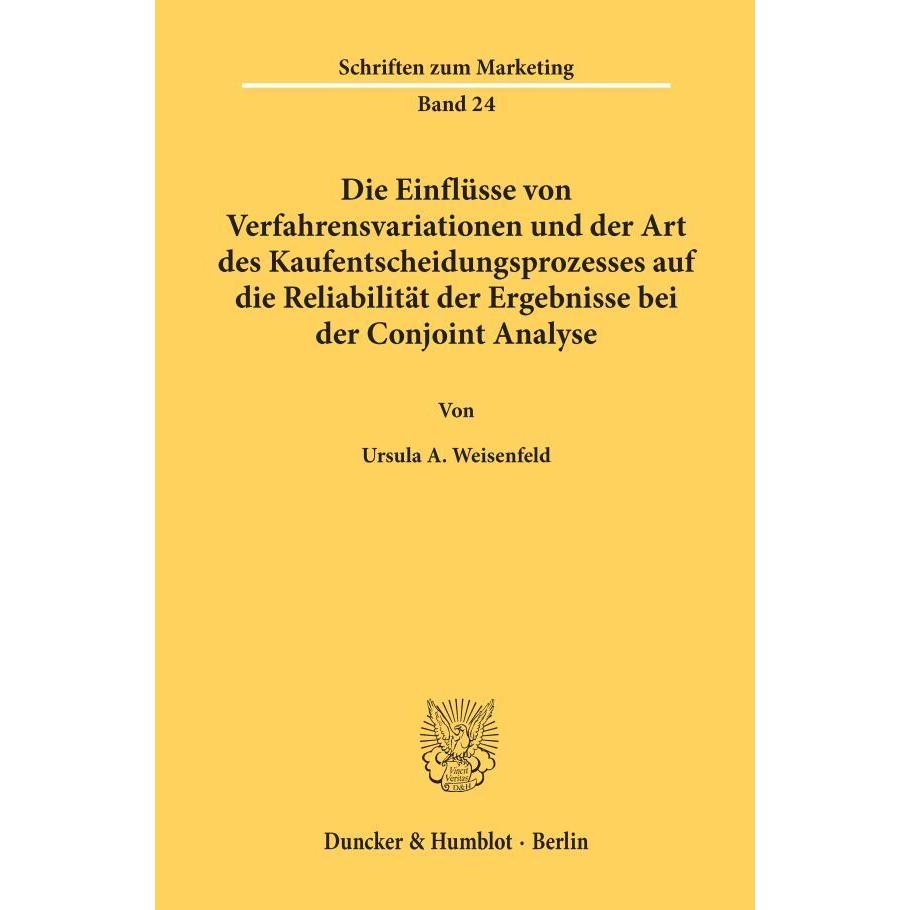 Die Einflüsse von Verfahrensvariationen und der Art des Kaufentscheidungsprozesses auf die Reliabili, Fachbücher