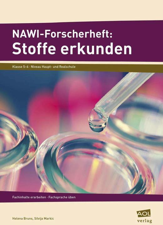Produktbild NAWI-Forscherheft: Stoffe erkunden (Deutsch, Helena Bruns, Silvija Markic, 2013)