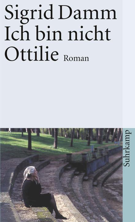 Produktbild Ich bin nicht Ottilie (Deutsch, Sigrid Damm, 1999)