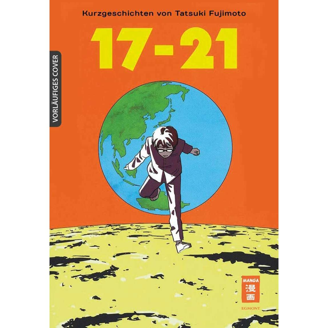 17-21 - Tatsuki Fujimoto Short Stories, Belletristik von Tatsuki Fujimoto, Yuko Keller