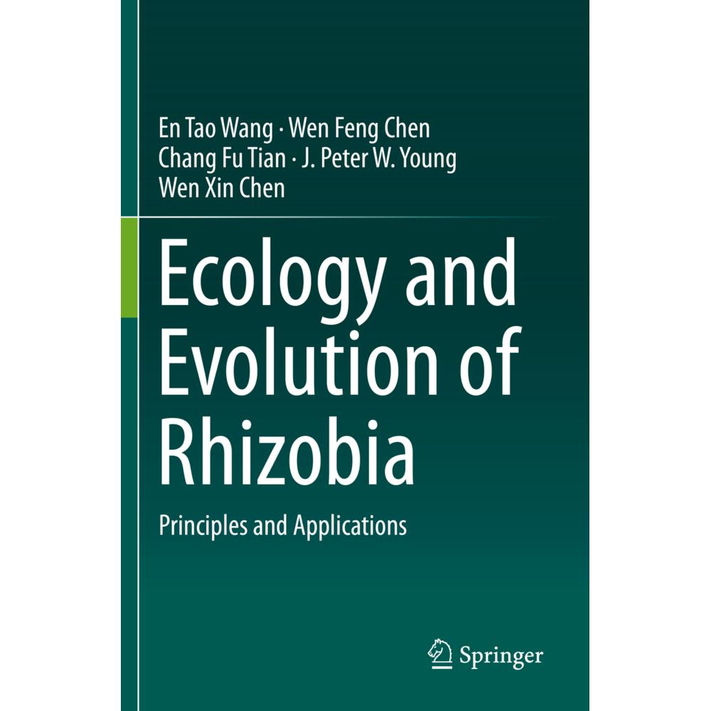 Ecology and Evolution of Rhizobia, Fachbücher von Chang Fu Tian, En Tao Wang, Wen Feng Chen, J. Peter W. Young, Wen Xin ...