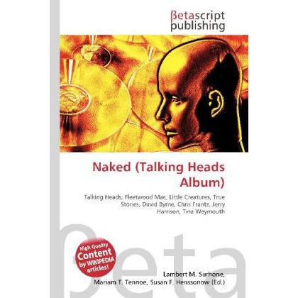 Naked (Talking Heads Album), Fachbücher von Susan F. Marseken, Lambert M. Surhone, Miriam T. Timpledon