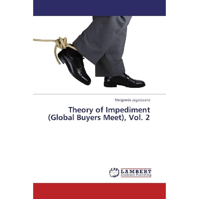 Theory of Impediment (Global Buyers Meet), Vol. 2, Fachbücher von Marigowda Jagadeesha
