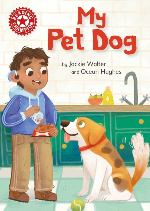 Produktbild Reading Champion: My Pet Dog (Englisch, Jackie Walter, Ocean Hughes, 2022)