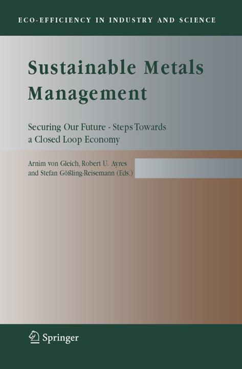 Sustainable Metals Management (Arnim von Gleich, Robert U. Ayres, Stefan Gössling-Reisemann, 2010)