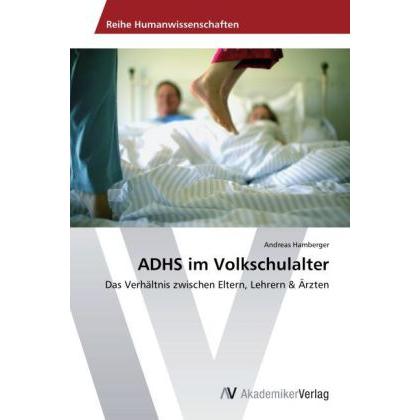 ADHS im Volkschulalter, Fachbücher von Andreas Hamberger