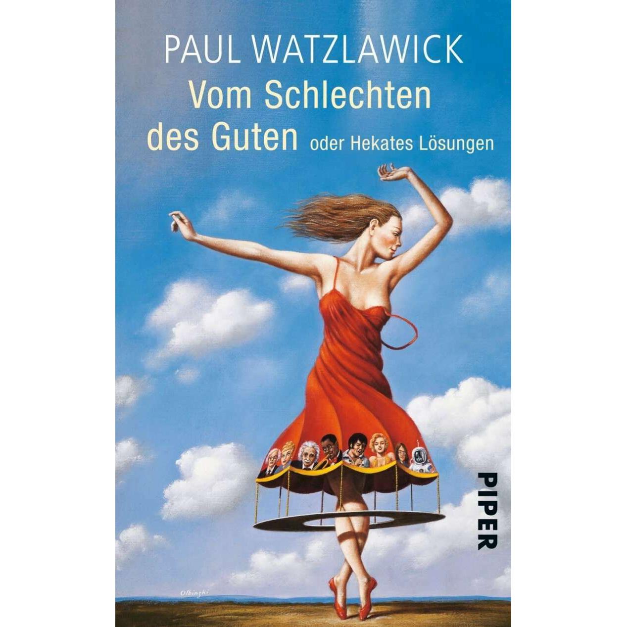 Vom Schlechten des Guten, Fachbücher von Paul Watzlawick