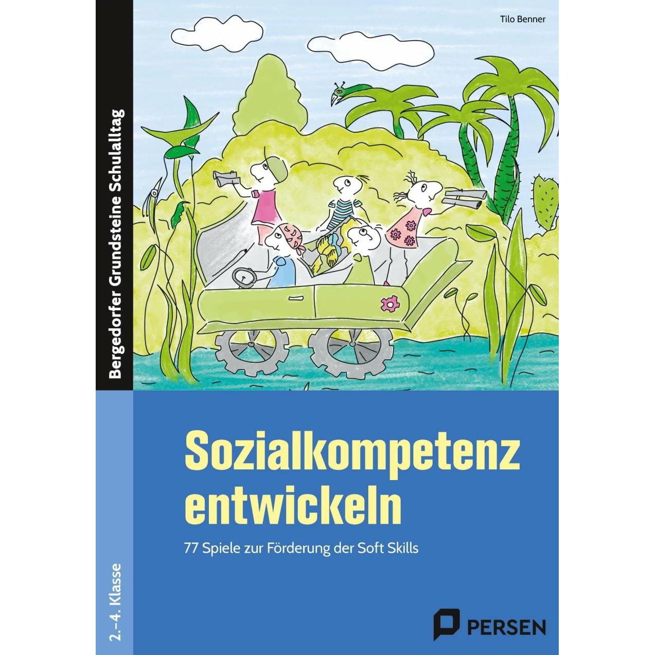 Sozialkompetenz entwickeln, Schulbücher von Tilo Benner