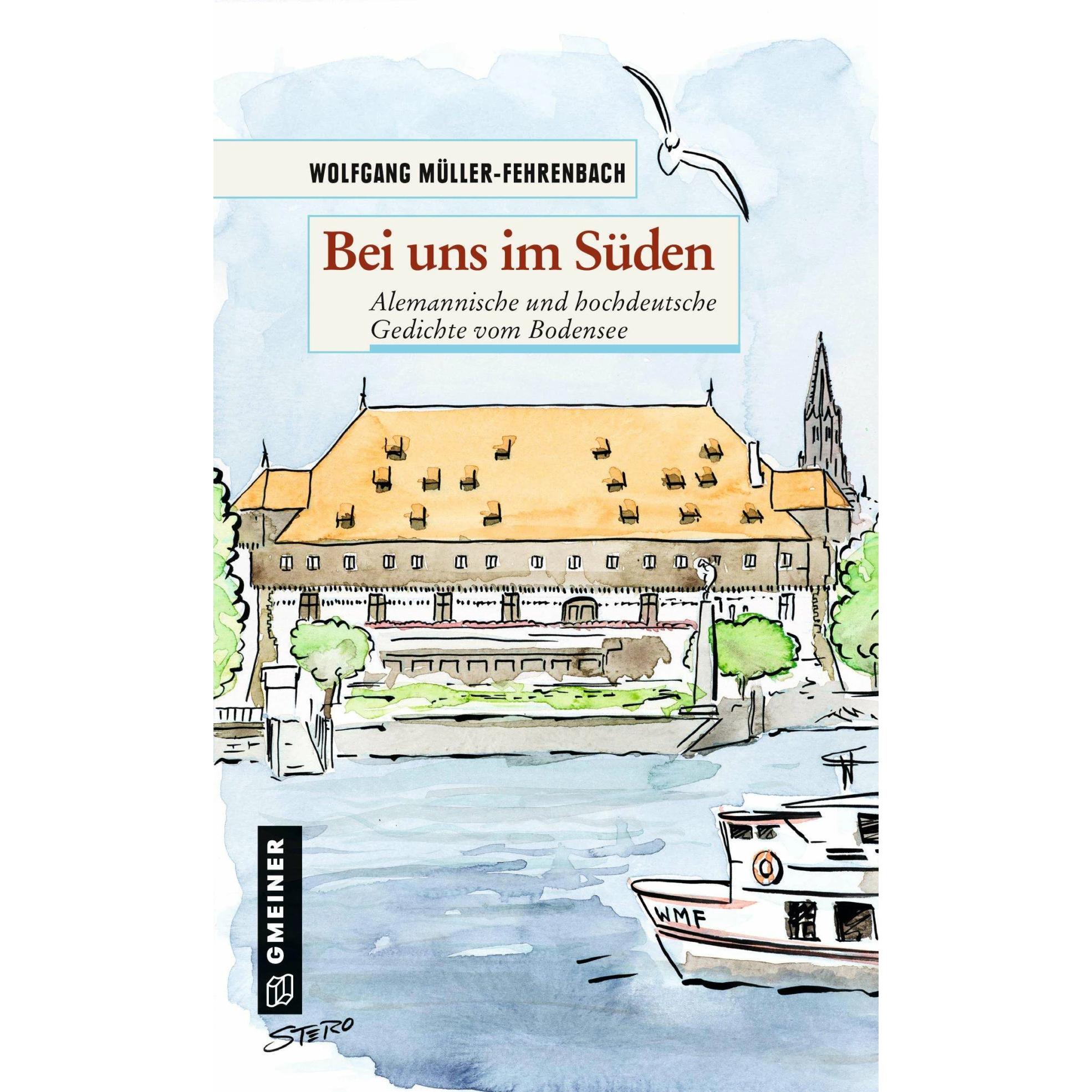 Müller-Fehrenbach:Bei uns im Süden, Belletristik von Wolfgang Müller-Fehrenbach