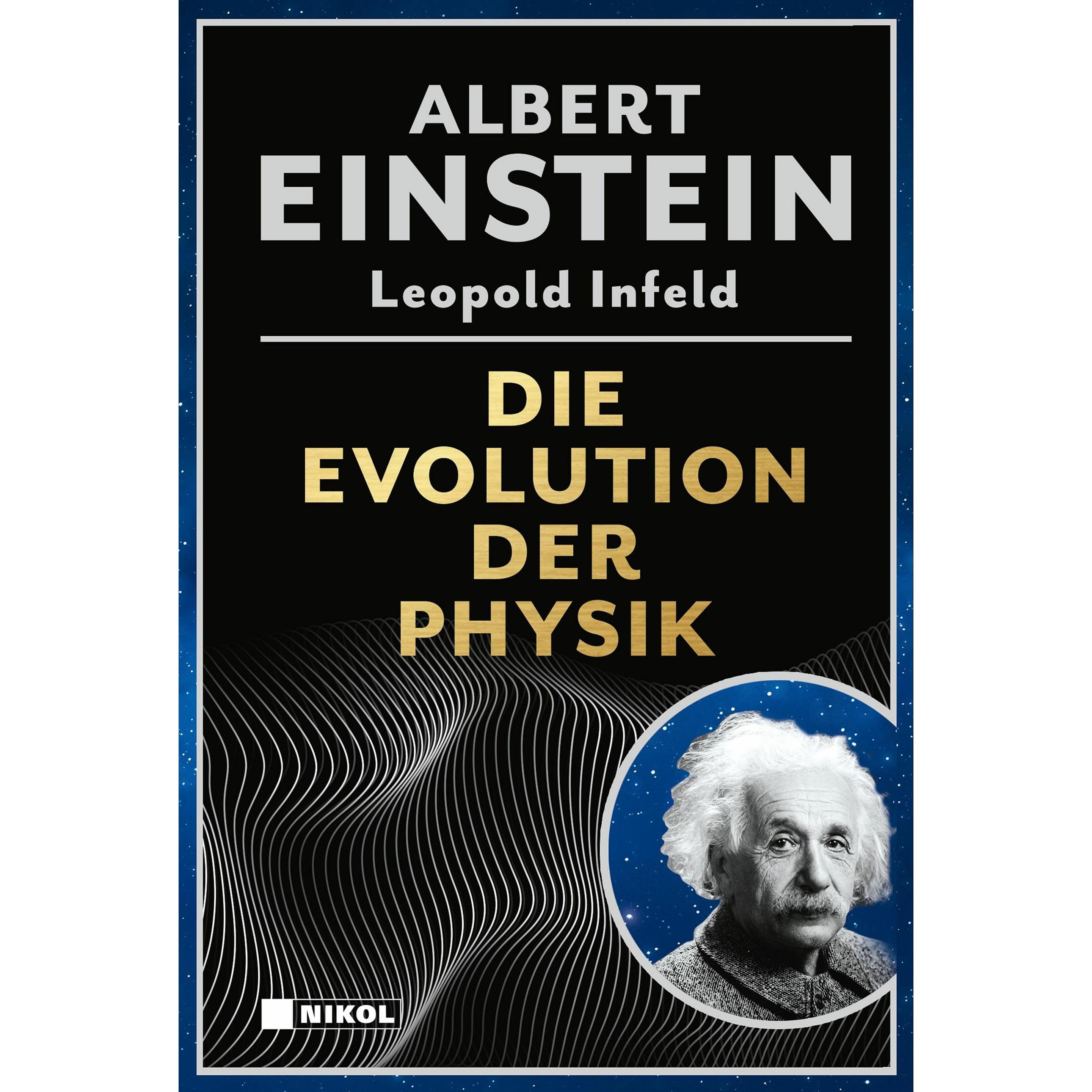 Die Evolution der Physik, Fachbücher von Nikol Verlagsgesellschaft GmbH
