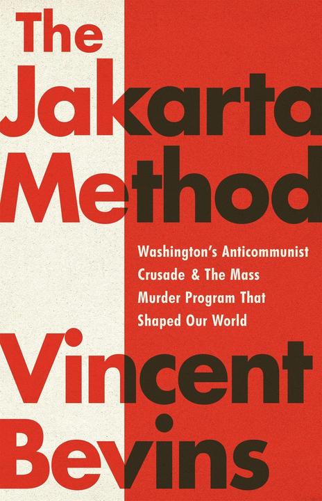 The Jakarta Method (Vincent Bevins, English)