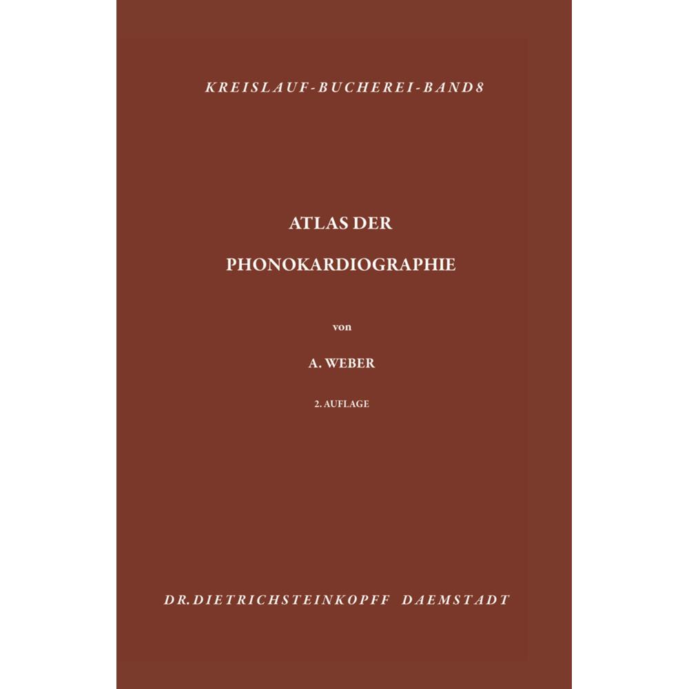 Atlas der Phonokardiographie, Fachbücher von Arthur Weber
