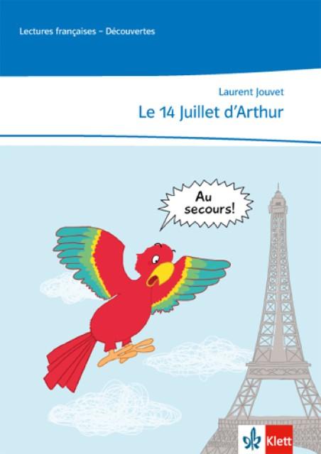 Produktbild Le 14 Juillet d'Arthur (Französisch, Laurent Jouvet, 2015)