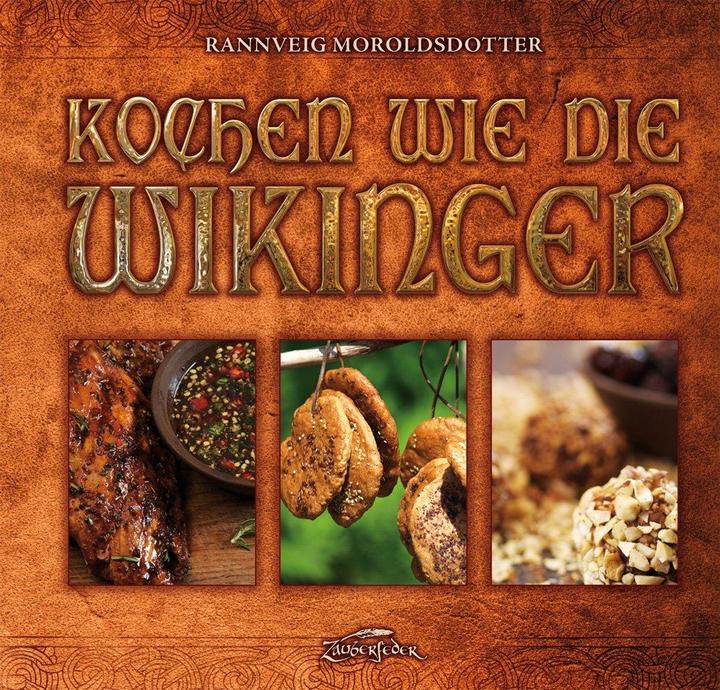 Produktbild Kochen wie die Wikinger (Deutsch, Rannveig Moroldsdotter, 2012)