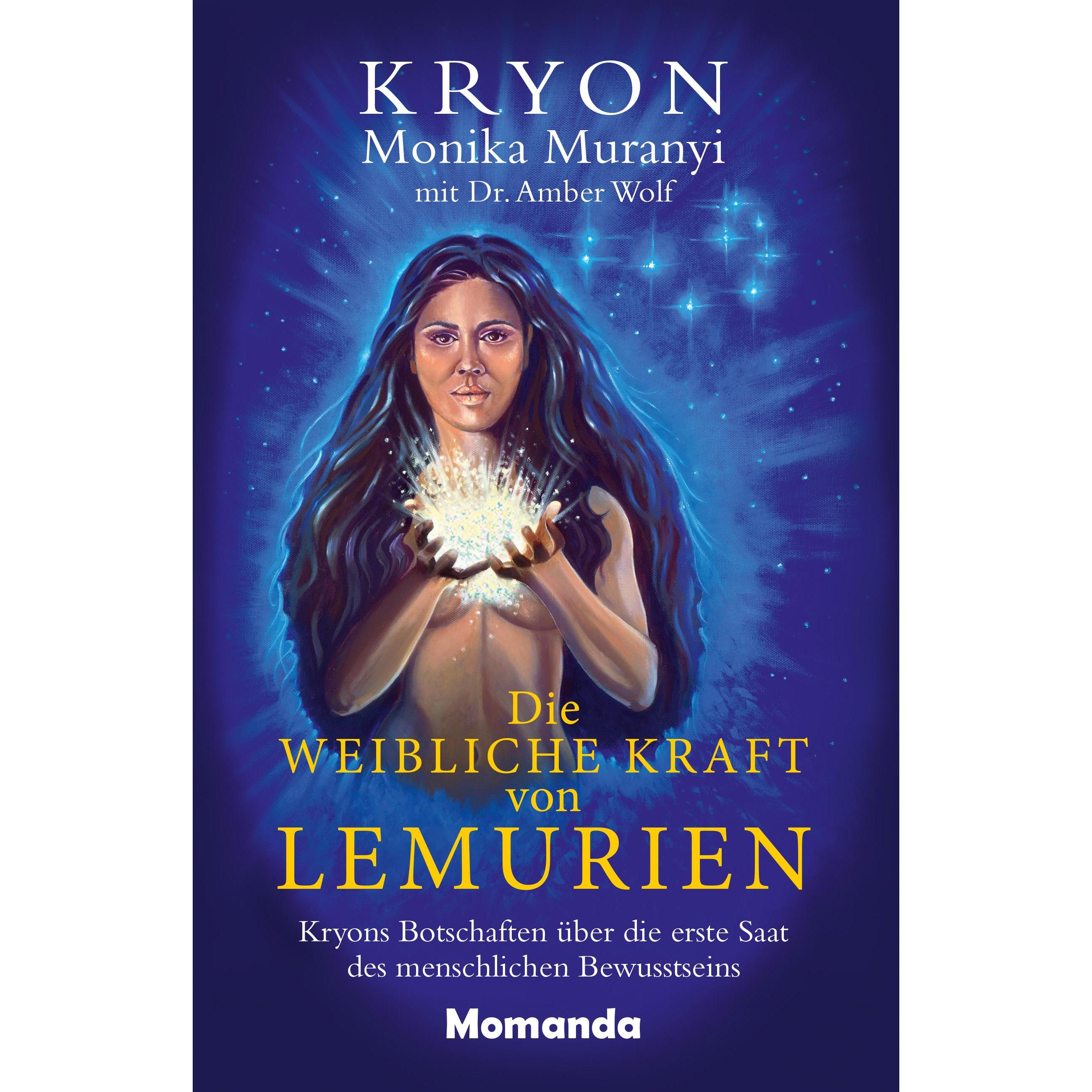 Die weibliche Kraft von Lemurien, Ratgeber von Monika Muranyi