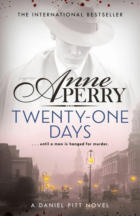 Produktbild Twenty-One Days (Daniel Pitt Mystery 1) (Englisch, Anne Perry, 2018)