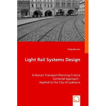 Light Rail Systems Design, Fachbücher