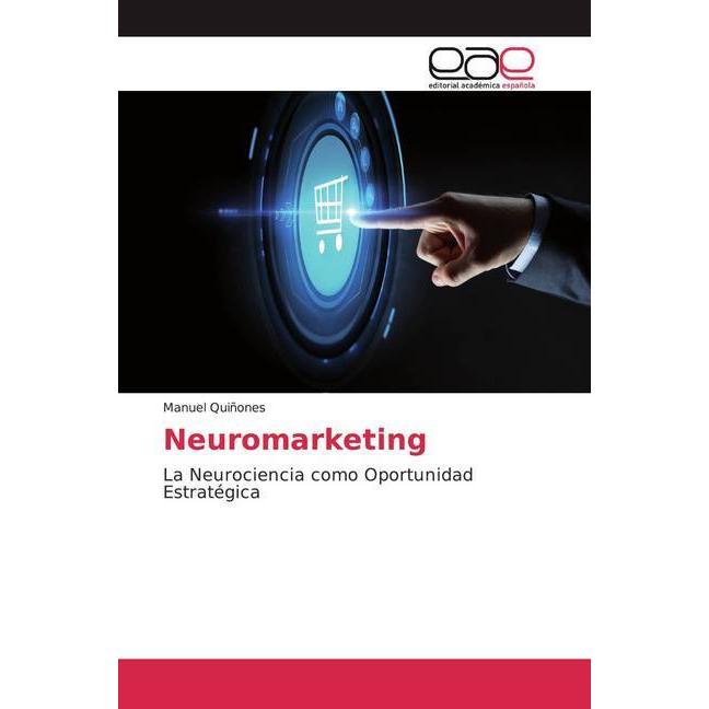 Neuromarketing, Fachbücher von Manuel Quiñones
