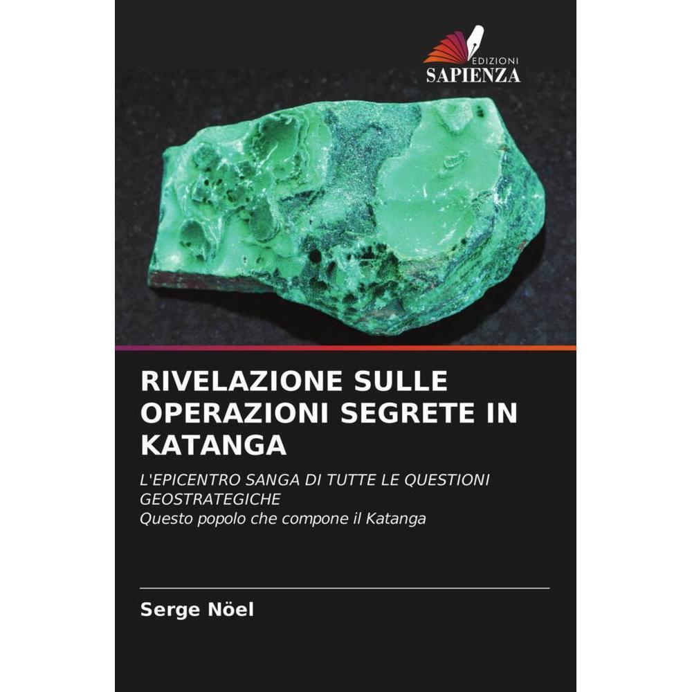 Rivelazione Sulle Operazioni Segrete In Katanga, Fachbücher von Serge Nöel