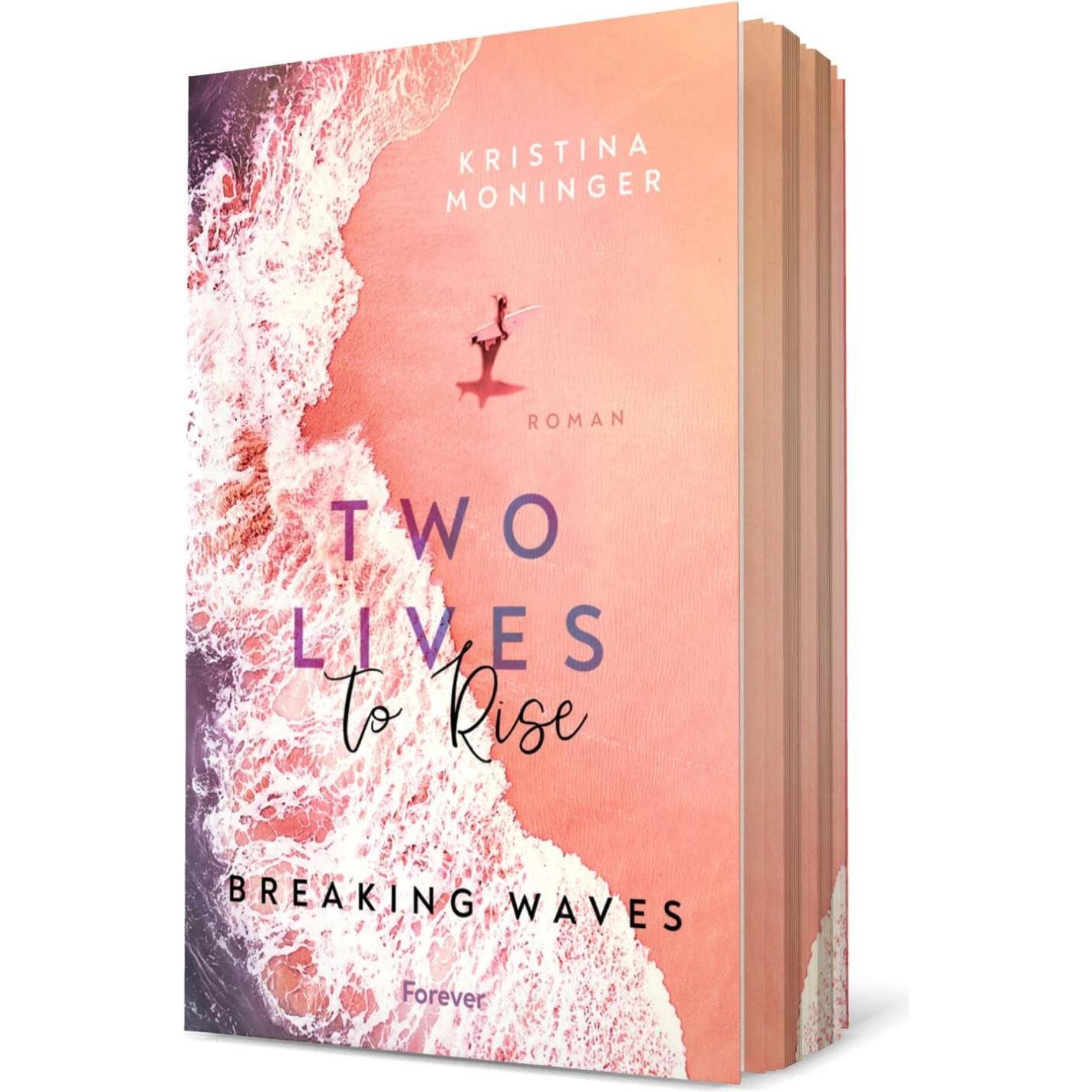 Two Lives to Rise (Breaking Waves 2), Belletristik von Kristina Moninger