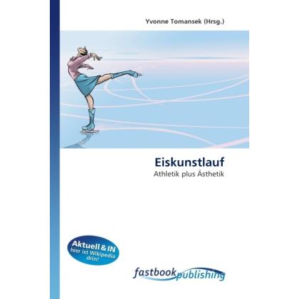 Eiskunstlauf, Ratgeber von Yvonne Tomansek