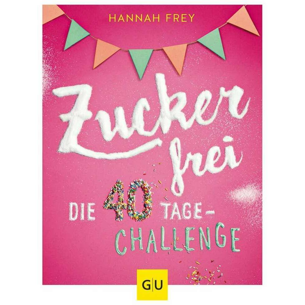 Zuckerfrei, Ratgeber von Hannah Frey