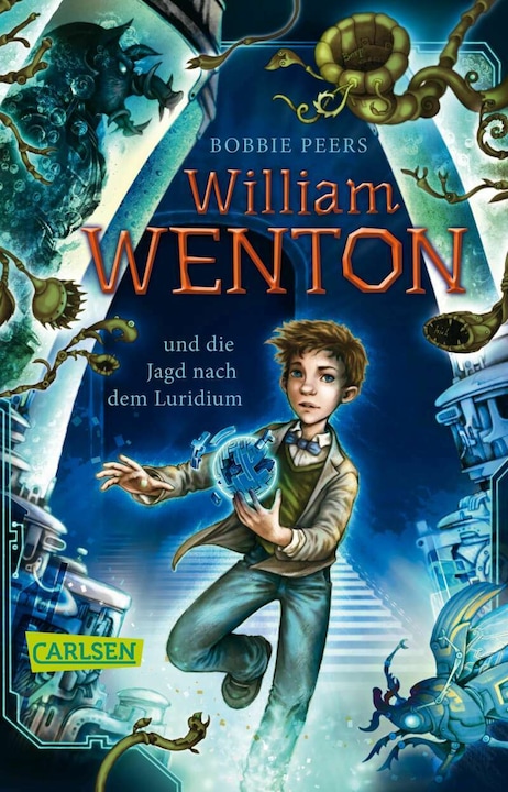 William Wenton 1: William Wenton und die Jagd nach dem Luridium (German, Bobbie Peers, 2018)