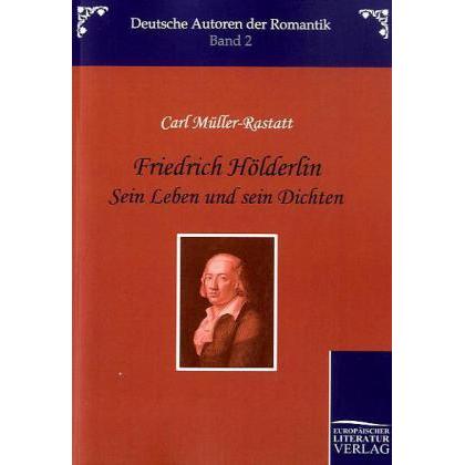 Friedrich Hölderlin, Fachbücher von Carl Müller-Rastatt