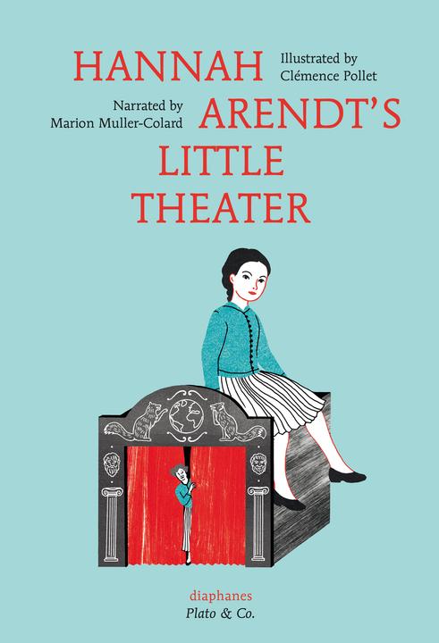 Produktbild Hannah Arendt's Little Theater (Englisch, Clémence, Marion Muller-Colard, 2016)