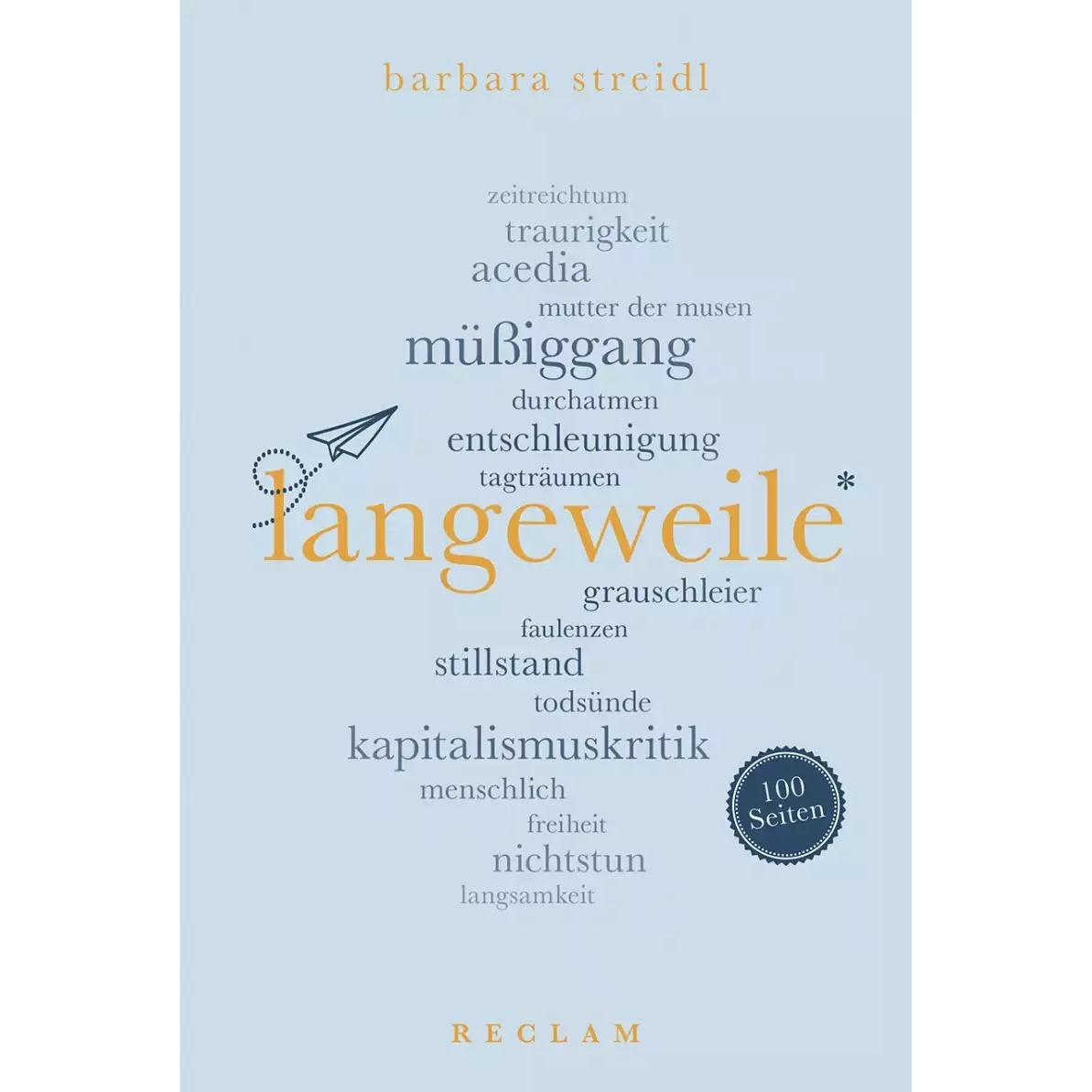 Langeweile. 100 Seiten, Fachbücher von Barbara Streidl
